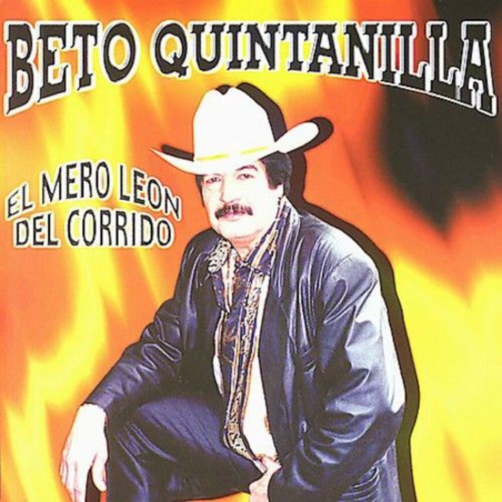 Beto Quintanilla - Mero Leon Del Corrido  CD